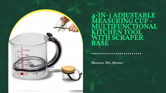 4-in-1 Adjustable Measuring Cup - Multifunctional Kitchen Tool with Scraper Base by@Outfy