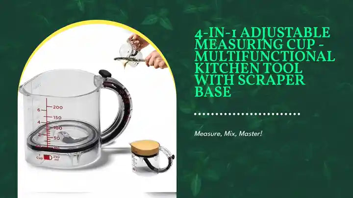 4-in-1 Adjustable Measuring Cup - Multifunctional Kitchen Tool with Scraper Base by@Outfy