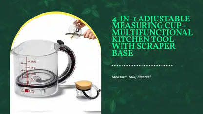 4-in-1 Adjustable Measuring Cup - Multifunctional Kitchen Tool with Scraper Base by@Outfy